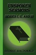 Unspoken Sermons: Series I, II, and III - Paperback