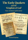 The Early Quakers and 'The Kingdom of God' - Hardcover