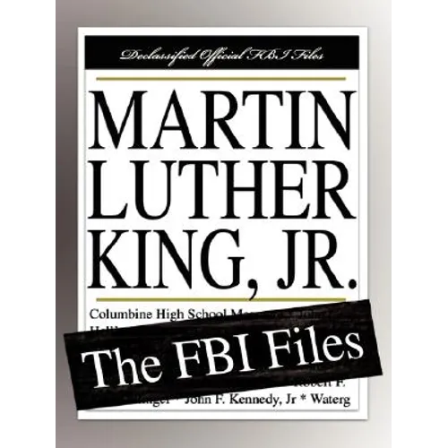Martin Luther King, Jr.: The FBI Files - Paperback