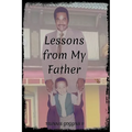 Lessons From My Father - Paperback