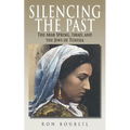 Silencing the Past: The Arab Spring, Israel and the Jews of Tunisia - Paperback