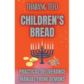 Children's Bread: Practical Deliverance Manual From Demons - Paperback