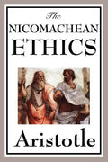 The Nicomachean Ethics - Paperback