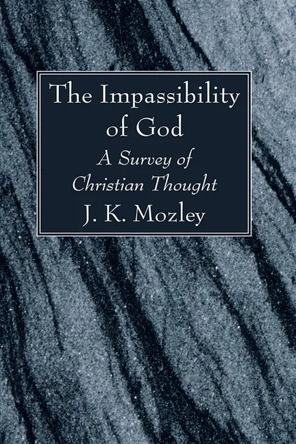 The Impassibility of God - Hardcover