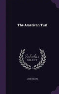 The American Turf - Hardcover