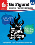 Go Figure! Exploring Figurative Language, Levels 5-8 - Paperback
