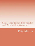 Old Time Tunes For Fiddle and Mandolin, Volume 1 - Paperback