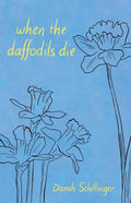when the daffodils die - Paperback