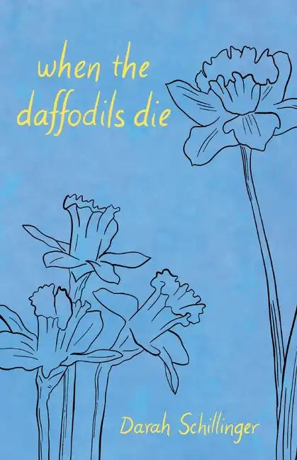 when the daffodils die - Paperback