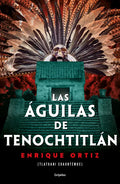 Las Águilas de Tenochtitlán / The Eagles of Tenochtitlan - Paperback