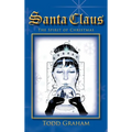 Santa Claus: The Spirit of Christmas - Hardcover