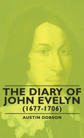 The Diary of John Evelyn (1677-1706) - Hardcover