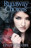 Runaway Choices - Paperback