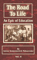 The Road to Life: (An Epic of Education), Part Two - Paperback