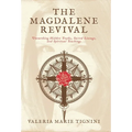 The Magdalene Revival: Unearthing Hidden Truths, Sacred Lineage, and Spiritual Teachings - Hardcover