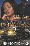 He's My Thug, I'm His Peace 2: An Urban Romance Novel - Paperback