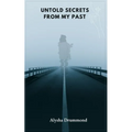 Untold Secrets from My Past - Paperback
