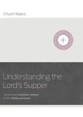 Understanding the Lord's Supper - Paperback