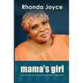 Mama's Girl: My Journey to Overcoming the Spirit of Rejection - Paperback