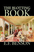 The Blotting Book by E. F. Benson, Fiction, Mystery & Detective - Paperback