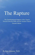 The Rapture: The Pretribulational Rapture Viewed From the Bible and the Ancient Church - Paperback