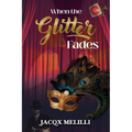 When the Glitter Fades - Paperback
