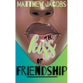The Kiss of Friendship - Paperback