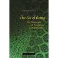 The Act of Being: The Philosophy of Revelation in Mullā Sadrā - Hardcover