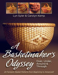 A Basketmaker's Odyssey: Over, Under, Around & Through: 24 Great Basket Patterns from Easy Beginner to More Challenging Advanced - Paperback