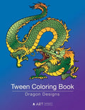 Tween Coloring Book: Dragon Designs: Colouring Book for Teenagers, Young Adults, Boys, Girls, Ages 9-12, 13-16, Cute Arts & Craft Gift, Det - Paperback