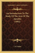 An Introduction to the Study of the Acts of the Apostles (1892) - Paperback