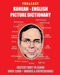 Fun & Easy! Korean-English Picture Dictionary: Fastest Way to Learn Over 1,000 + Words & Expressions - Paperback