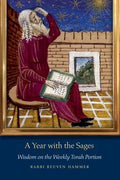 A Year with the Sages: Wisdom on the Weekly Torah Portion - Paperback