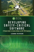 Developing Safety-Critical Software: A Practical Guide for Aviation Software and DO-178C Compliance - Hardcover