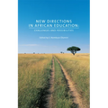 New Directions in African Education: Challenges and Possibilities - Paperback