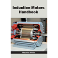 Induction Motors Handbook - Hardcover
