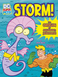 Storm!: The Origin of Aquaman's Seahorse - Hardcover