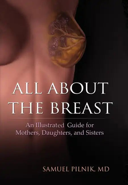 All about the Breast - Hardcover