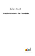 Los Merodeadores de Fronteras - Hardcover