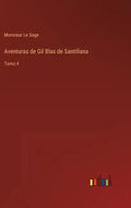 Aventuras de Gil Blas de Santillana: Tomo 4 - Hardcover