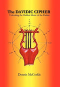 The Davidic Cipher: Unlocking the Music of the Psalms - Hardcover