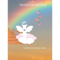 Rainbow Bridge - Hardcover