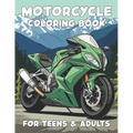 Motorcycle Coloring Book for Kids, Teens, and Adults - Paperback