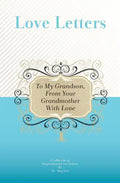 To My Grandson, From Your Grandmother With Love: A Collection Of Inspirational Love Letters - Paperback