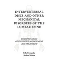 Intervertebral Discs and Other Mechanical Disorders of the Lumbar Spine: Evidence-Based Conservative Management and Treatment - Hardcover