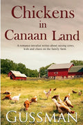 Chickens in Canaan Land: A romance novelist talks about raising cows, kids and chaos on the family farm. - Paperback