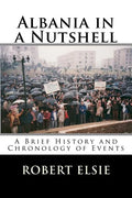 Albania in a Nutshell: A Brief History and Chronology of Events - Paperback