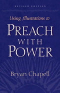 Using Illustrations to Preach with Power - Paperback