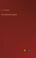 De la educación popular - Hardcover
