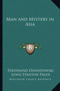 Man and Mystery in Asia - Paperback